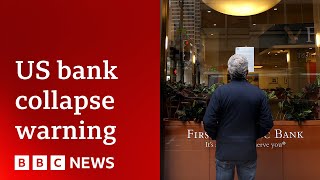 US could face economic turmoil if another bank faces collapse money bosses warn  BBC News [upl. by Gennifer767]