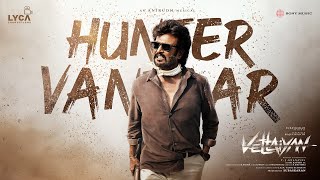 Vettaiyan  Hunter Vantaar Audio Song  Rajinikanth  Anirudh Ravichander  TJGnanavel [upl. by Ioves]