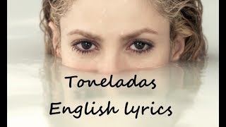 Shakira Toneladas English lyrics [upl. by Veleda3]