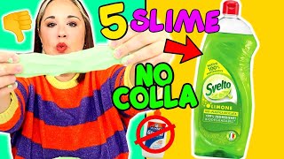 Funzionano Proviamo 5 SLIME SENZA COLLA [upl. by Namurt704]