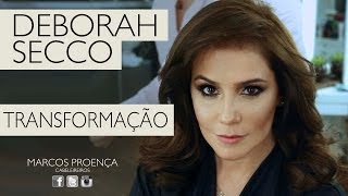 DEBORAH SECCO  TRANSFORMAÇÃO [upl. by Milone971]