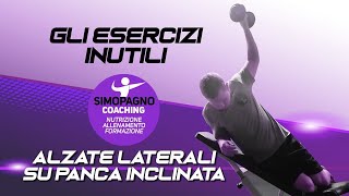 Alzate Laterali su Panca Inclinata  Gli esercizi inutili 🏋🤨 [upl. by Francene866]