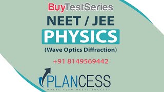 Wave Optics Diffraction Physics  Video Lectures  For NEET amp JEE  By PlancessEdusolutions [upl. by Wandie]