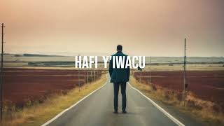 HAFI YIWACU  Indirimbo nziza zo guhimbaza Imana by Isaac Nsengi Graham  Isagram Music [upl. by Auerbach]