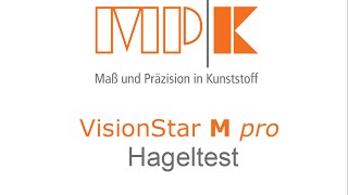 MPK  VisionStar M pro  Hageltest [upl. by Anomahs599]