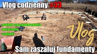 Zobacz jak samemu wykonać szalunek ławy fundamentowej Vlog codzienny 33 Instrukcja krok po kroku [upl. by Jareen304]