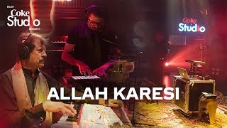 Coke Studio Season 11 Allah Karesi Attaullah Khan Esakhelvi and Sanwal Esakhelvi [upl. by Ytsim]