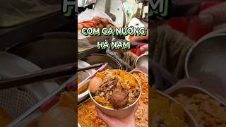 CƠM GÀ NƯỚNG TRÊN PHỐ HÀ NAM food [upl. by Ponton909]