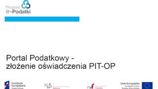 Portal Podatkowy  złożenie oświadczenia PITOP [upl. by Lacym]