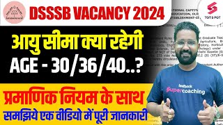 DSSSB Vacancy 2024 Age Limit   DSSSB Exam Date  DSSSB Update  Anupam Sir [upl. by Feeney]