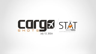 Cargo Shots by The STAT Trade Times  12 July 2024 [upl. by Cahn]