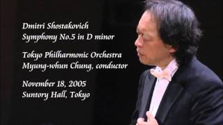 Shostakovich Symphony No5 in D minor  Chung  Tokyo Philharmonic Orchestra [upl. by Eslud]