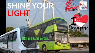 Singapore NDP 2023 Theme Song  Shine Your Light Bus amp MRT Version [upl. by Guinn]