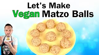 How To make Vegan Matzo Balls Without Soup vegan kneidalach [upl. by Reede456]