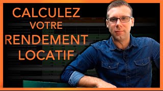 Immobilier  Calcul du Rendement locatif [upl. by Airpal276]