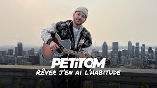 PETiTOM  Rêver jen ai lhabitude Molière le Spectacle Musical [upl. by Yrruc]