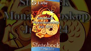 Steinbock LIEBE ❤️ Horoskop Juli 2024 [upl. by Nnylireg]