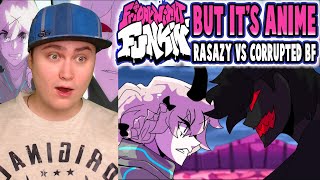 Rasazy VS Corrupted BF │ Friday Night Funkin But Its Anime │ FNF ANIMATION  Reaction [upl. by Hedve]