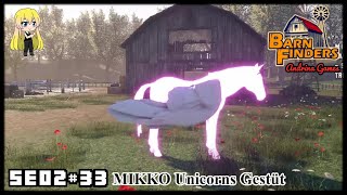 Barn Finders SE02 33 MIKKO Unicorns Gestüt Deutsch german Gameplay [upl. by Garnette]