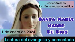 🔥EVANGELIO de la SOLEMNIDAD DE MARIA MADRE DE DIOS del 1 de enero de 2024 y COMENTARIO [upl. by Ecal]