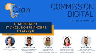 Commission Digital du 21 mai 2024  quotLe Mpaiement et linclusion financière en Afriquequot [upl. by Eiral]