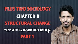 Plus Two Sociology Chapter 8Part 1 Structural change [upl. by Ydda]