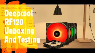 DeepCool RF120m Unboxing with Testing Part 1 [upl. by Joseito141]