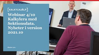 Webinar  Kalkylera med Sektionsdata  Nyheter 202110 410 2021 [upl. by Onaimad]