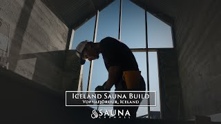 Iceland Sauna Build  Vopnafjörður Iceland [upl. by Onailil803]