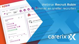 Webinar Recruit Robin x Carerix – Slimmer en sneller recruiten [upl. by Coheman]