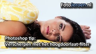 Verscherpen met het hoogdoorlaatfilter Photoshop [upl. by Saltzman]