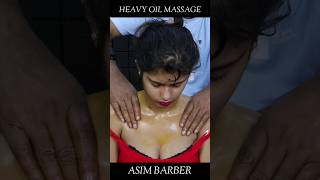 Heavy Oil Body Masssge by Asim Barber  Head Massage amp Neck Cracking shorts shortvideo [upl. by Airotkciv]