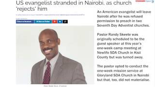 Randy Skeete Banned by SDA Churches in Kenya Listen Preachers Time to Raise up Churches [upl. by Almund616]