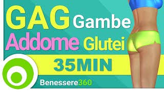 GAG Gambe Addominali e Glutei in 35 Minuti  Esercizi per Dimagrire e Tonificare da fare a Casa [upl. by Marcus]