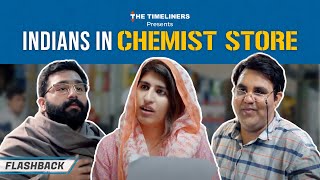 Indians in Chemist Store E08  Shreya Mehta amp Ambrish Verma  The Timeliners Flashback [upl. by Lennon]