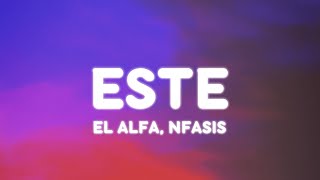 El Alfa Nfasis  ESTE LetraLyrics [upl. by Yknarf106]