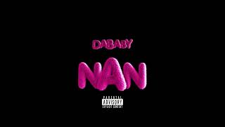 Dababy  NAN Official Audio [upl. by Angell28]