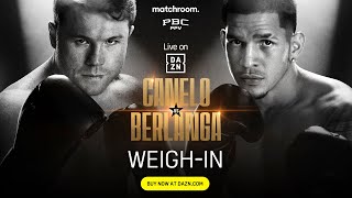 CANELO ALVAREZ VS EDGAR BERLANGA WEIGH IN LIVESTREAM [upl. by Aianat]