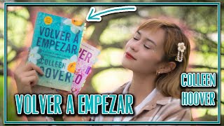 Volver a empezar  Colleen Hoover  reseña [upl. by Samuel]