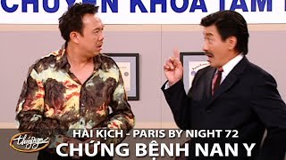 Hài Kịch quotChứng Bệnh Nan Yquot  PBN 72  Chí Tài Kiều Linh Mai Lan Uyên Chi Trang Thanh Lan [upl. by Kolnick]