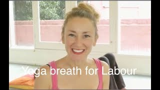 YOGA BREATHING for CHILDBIRTH amp LABORLABOUR with YogaYin  Part Four [upl. by Uchida]