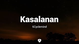 6Cyclemind  Kasalanan Lyrics [upl. by Inna160]