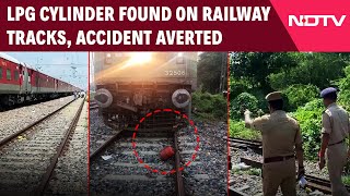 Indian Railways  Train Derailment Conspiracy Averted In Kanpur LPG Cylinder Found On Tracks [upl. by Fuchs]