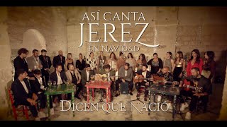 ASI CANTA JEREZ EN NAVIDAD  DICEN QUE NACIÓ  2023 LIVE Video Oficialasicantajerezennavidad [upl. by Dalt]