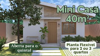 Mini Casa 40m²  Aberta para o quintal  Fácil adaptar mais 2 quartos [upl. by Adnale861]