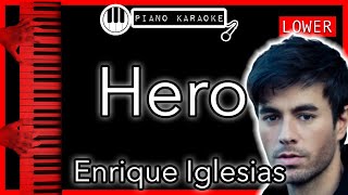 Hero LOWER 3  Enrique Iglesias  Piano Karaoke Instrumental [upl. by Casady]