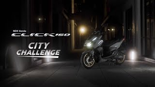 NEW Honda Click 160  City Challenge ทดสอบความเร็ว แรง ผ่านสนามเมือง 50 เขตทั่วกรุงเทพ [upl. by Aerdnaid]