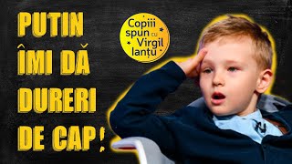 Copiii spun cu Virgil Ianțu  Episodul cu Putin [upl. by Dronski141]