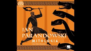 Paulina Lica  Jan Parandowski quotMitologiaquot [upl. by Timotheus]