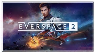 EVERSPACE 2  Primeros minutos [upl. by Macintosh546]